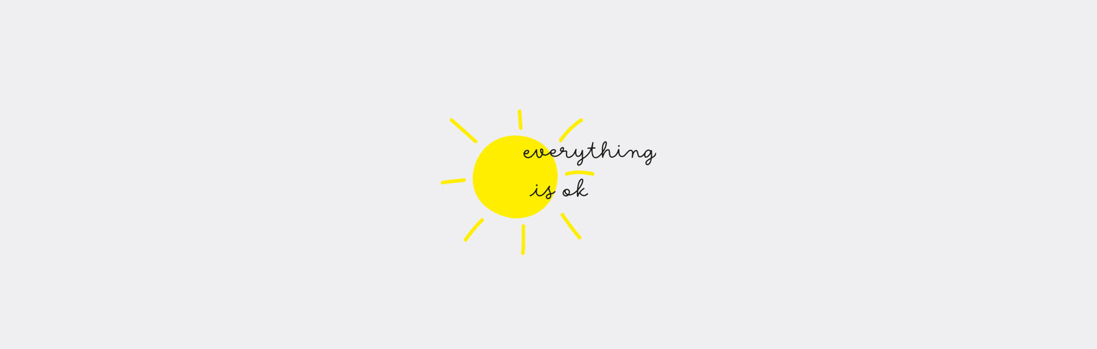 Everything Is Ok