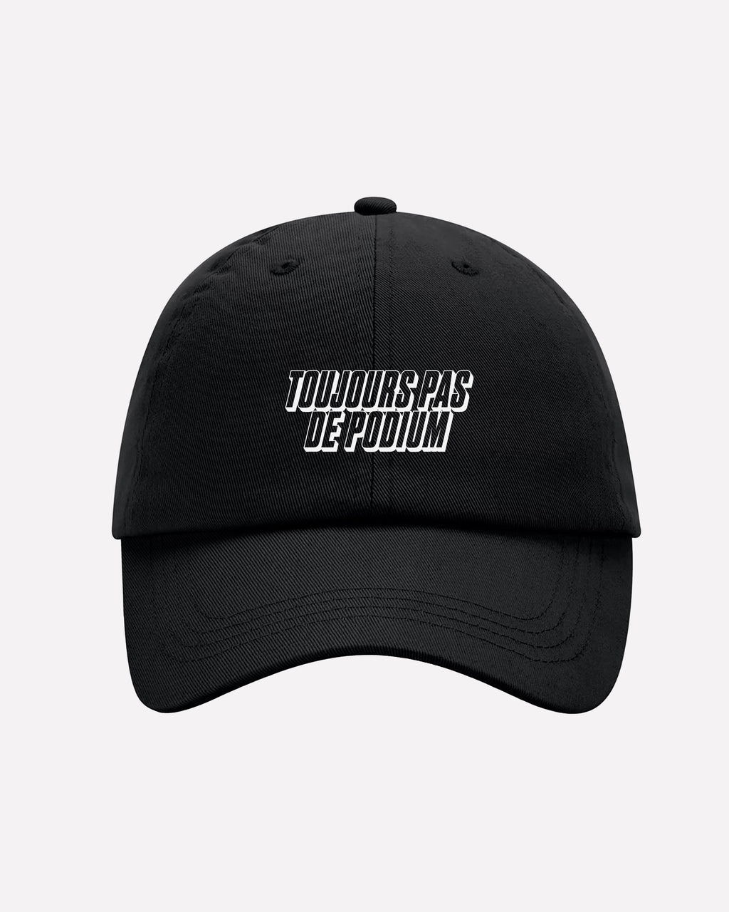 Toujours Pas De Podium - Casquette