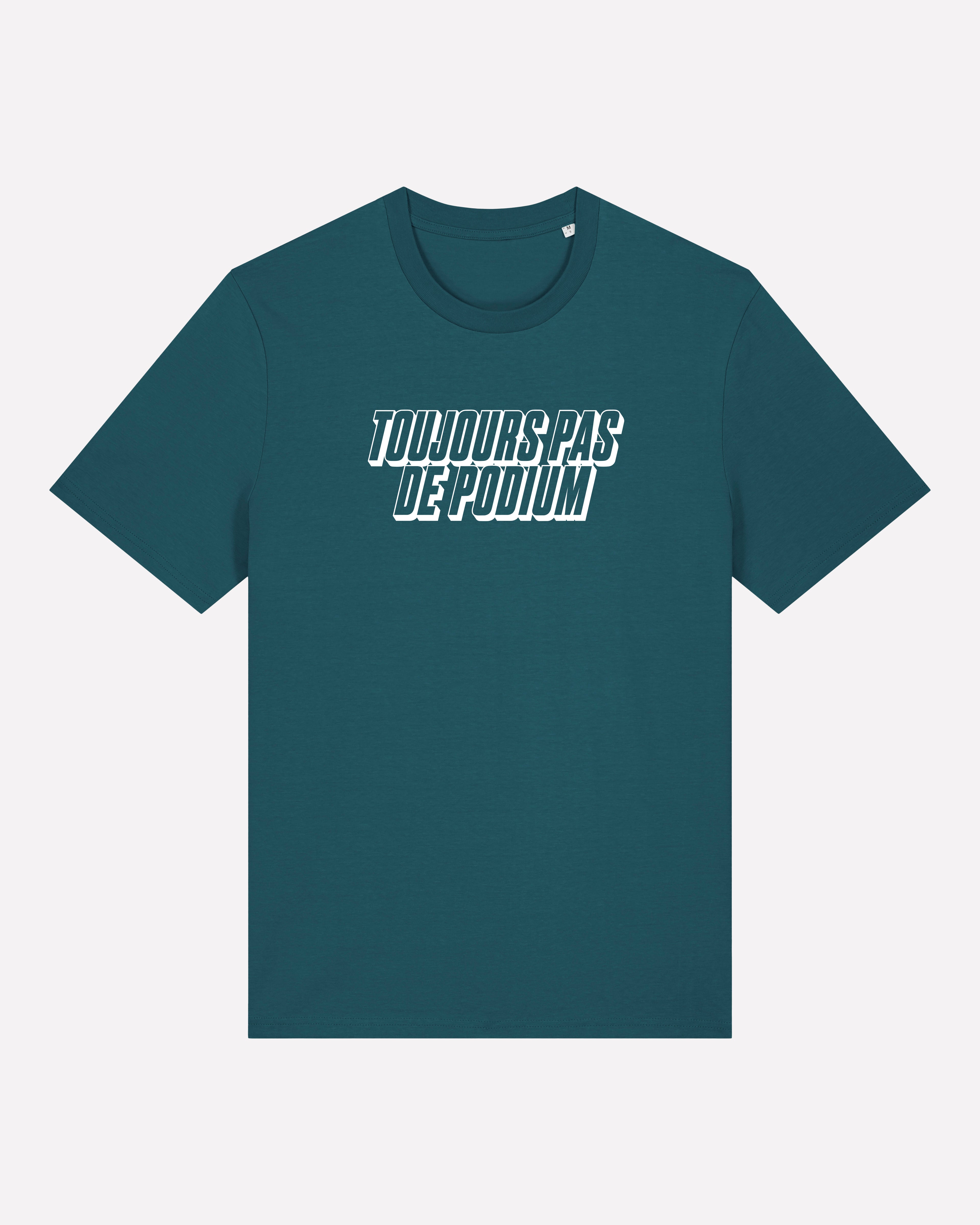 Toujours Pas De Podium - T-shirt