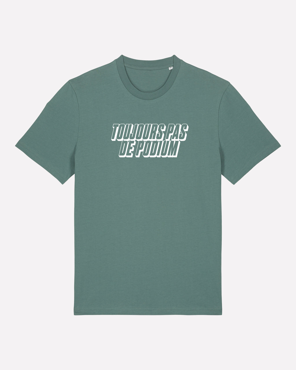 Toujours Pas De Podium - T-shirt