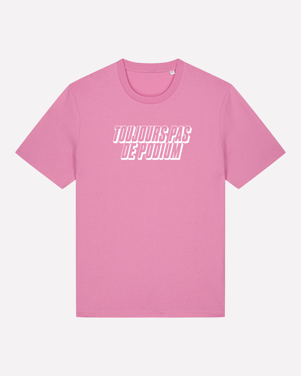 Toujours Pas De Podium - T-shirt
