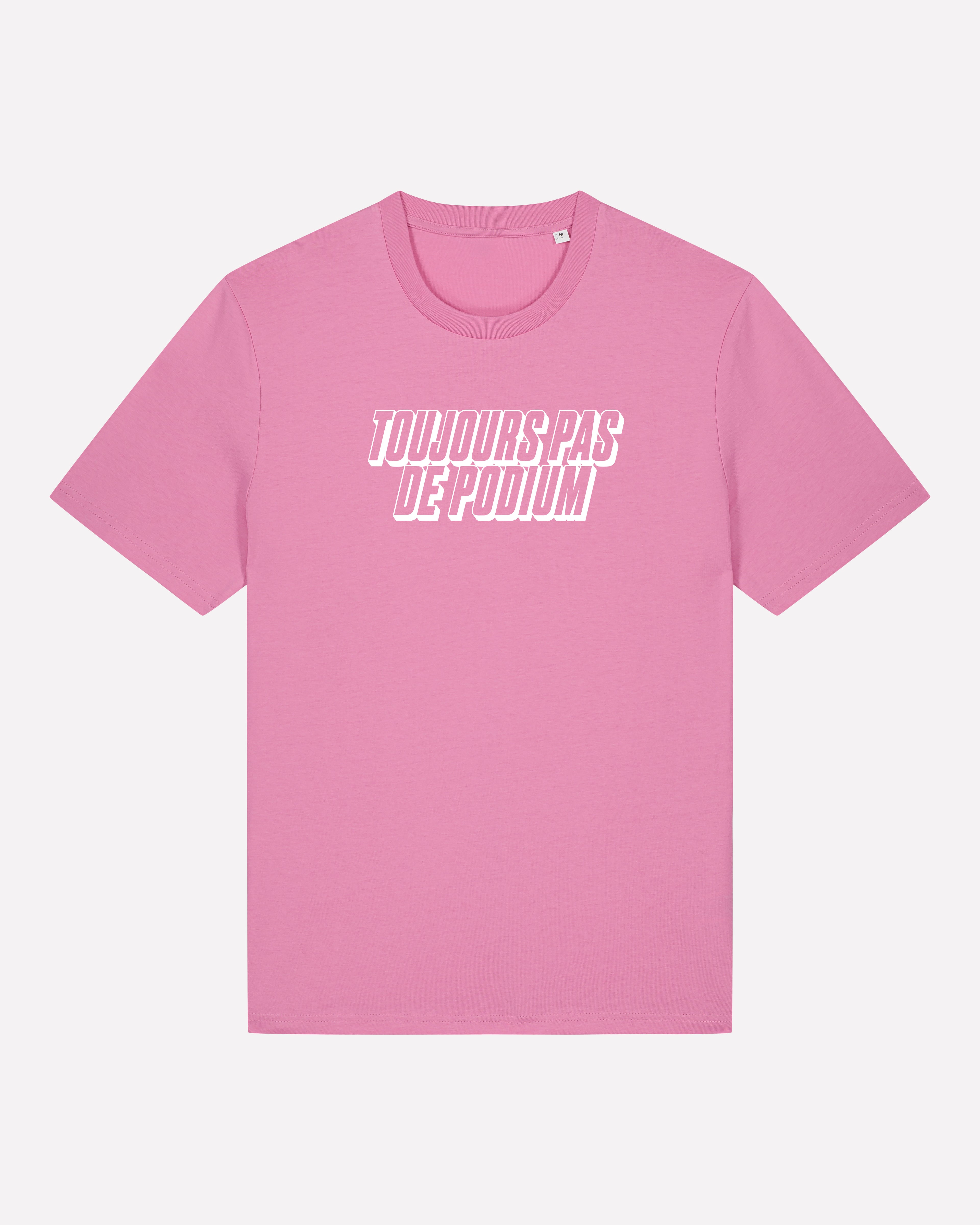Toujours Pas De Podium - T-shirt