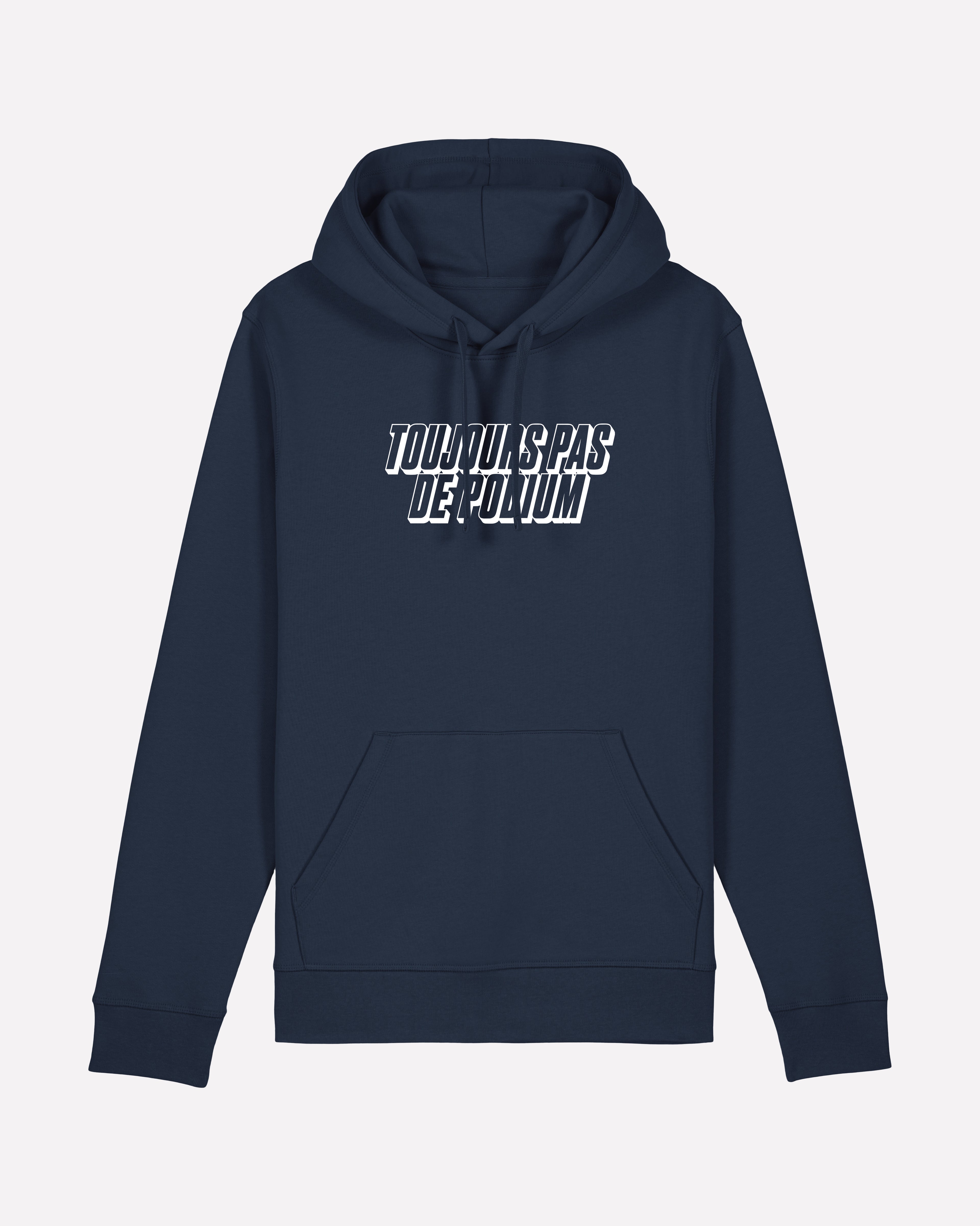Toujours Pas De Podium - Sweat à capuche